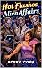 Hot Flashes and Alien Affairs