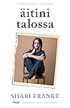 Äitini talossa