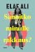 Sanoitko minulle rakkaus?