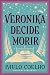 Veronika decide morir by Paulo Coelho