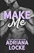 Make Me: a Second Chance, Marriage of Convenience Romance (Play Me Series)