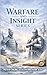 Warfare and Insight Series:...