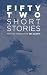 Fifty-Two Short Stories