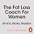 The Fat Loss Coach For Women: Lose Weight, Keep It Off, Feel Incredible