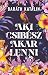 Aki csibész akar lenni