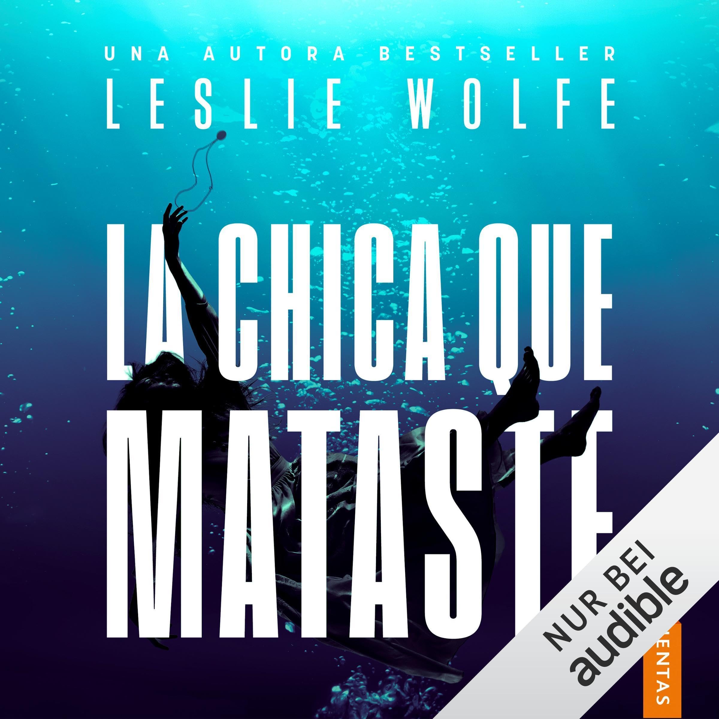 La chica que mataste (Audible Audio)