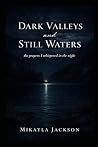 Dark Valleys and ...