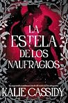 La estela de los ...