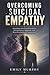 Overcoming Suicidal Empathy...