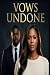 Vows Undone