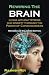 Rewiring The Brain: Living ...