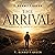 The Arrival: The Story Behi...