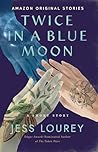 Twice in a Blue Moon