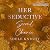 Her Seductive Second Chance...