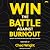 Win the Battle Against Burn...