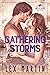 Gathering Storms by Lex Martin Gathering Storms by Lex Martin
