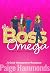 The Boss Omega: An East Rock Standalone Cozy Omegaverse Romance (East Rock Omegaverse Book 1)