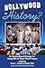 Hollywood or History? by Scott L. Roberts