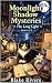 Moonlight Shadow Mysteries:...