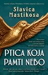 Ptica koja pamti nebo Ptica koja pamti nebo