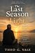 The Last Season of Light by Theo G. Vale