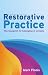 Independent Thinking on Restorative Practice by Mark Finnis