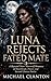 Luna Rejects Fated Mate: A ...