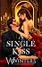 A Single Kiss: Artist Rendition