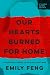 Our Hearts Burned for Home by Emily Feng