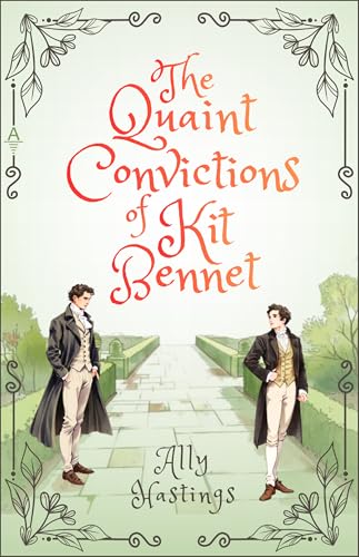 The Quaint Convictions of Kit Bennet: A Queer Pride and Prejudice (Queer Adventures Book 1)