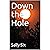 Down the Hole