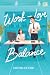 Work Love Balance by Michelle Che