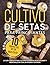 Cultivo de hongos para prin...