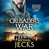 Crusader’s War: T...