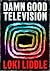 Damn Good Television