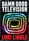 Damn Good Television