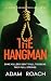 The Hangman: An edge of you...