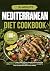 Mediterranean Diet Cookbook