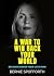 A WAR TO WIN BACK YOUR WORLD by Bernie Spofforth