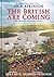 The British Are Coming by Rick Atkinson