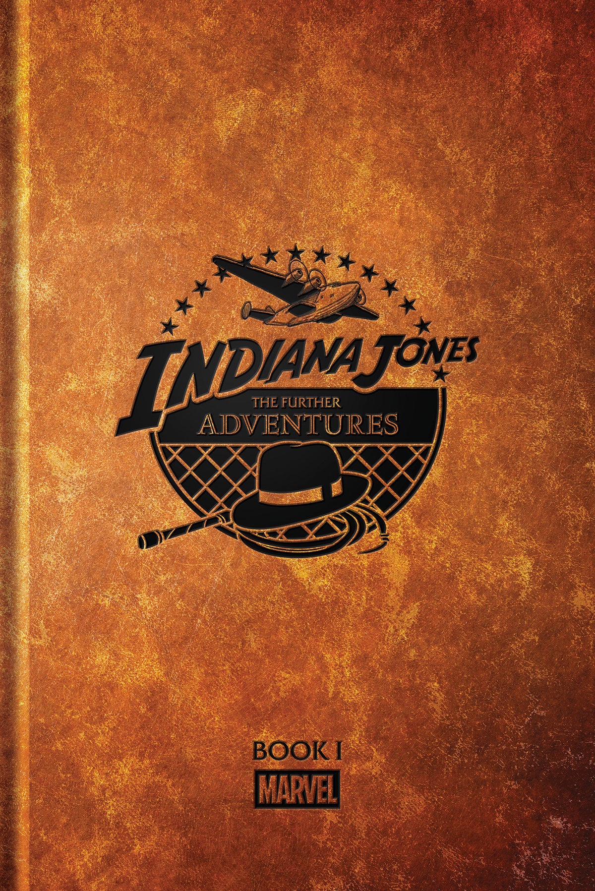 Indiana Jones: The Further Adventures Book 1 (Hardcover)