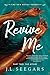 Revive Me: Part Two: The Affair (New Haven Book 3)