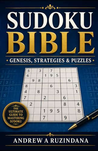 SUDOKU BIBLE: Genesis, Strategies & Puzzles (Paperback)