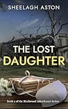 The Lost Daughter: Book 2 of the Birchwood Inheritance (The Birchwood Intheritance Series) The Lost Daughter: Book 2 of the Birchwood Inheritance (The Birchwood Intheritance Series)