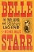 Belle Starr: The Truth Behi...