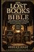 THE LOST BOOKS OF THE BIBLE...