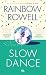Slow dance (poche)