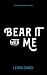Bear It With Me (The Chapelwood Ranch Series Book 2)