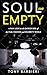 Soul on Empty: A Raw Look a...