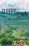 Such a Sleepy Town